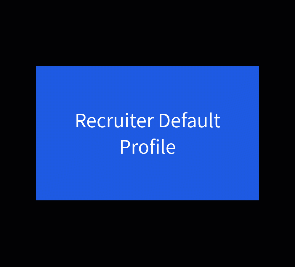Recruiter Default